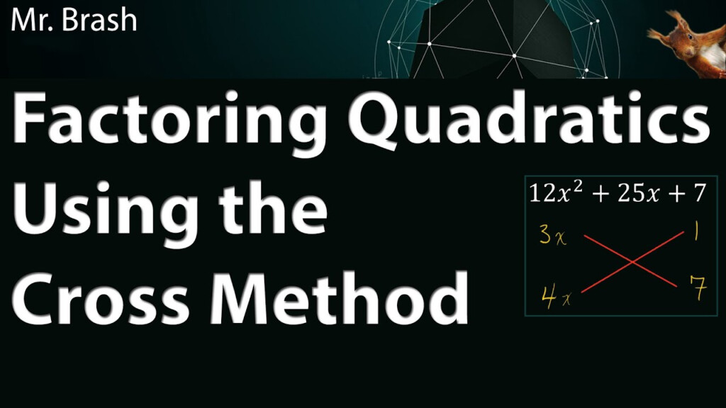 Factoring Quadratics The Cross Method YouTube