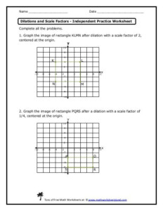 Dilations And Scale Factors Independent Practice Worksheet Free Dilations And Scale Factors Independent Practice Worksheet Free