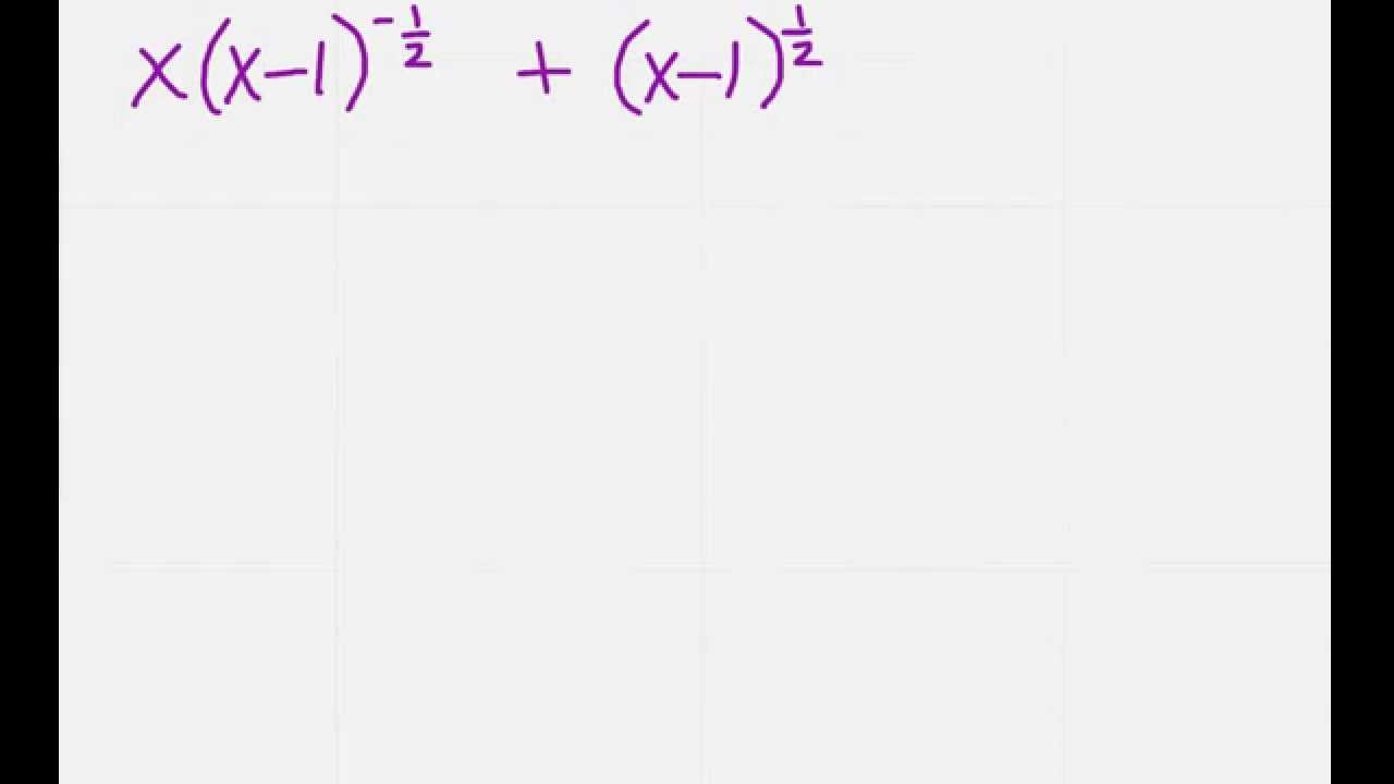 Factoring Involving Fractional And Negative Exponents YouTube Factoring Involving Fractional And Negative Exponents YouTube